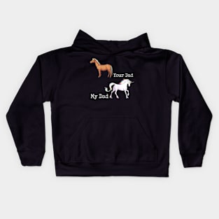 Unicorn DadYour Dad My Dad Hilarious Dad Kids Hoodie